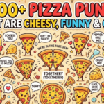 100+ Pizza Puns That Are Cheesy, Funny & Cute