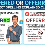 Offered or Offerred: Correct Spelling Explained Clearly