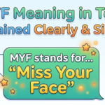 MYF Meaning in Text Explained Clearly & Simply