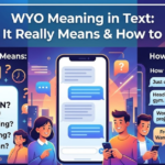 WYO Meaning in Text: What It Really Means & How to Reply