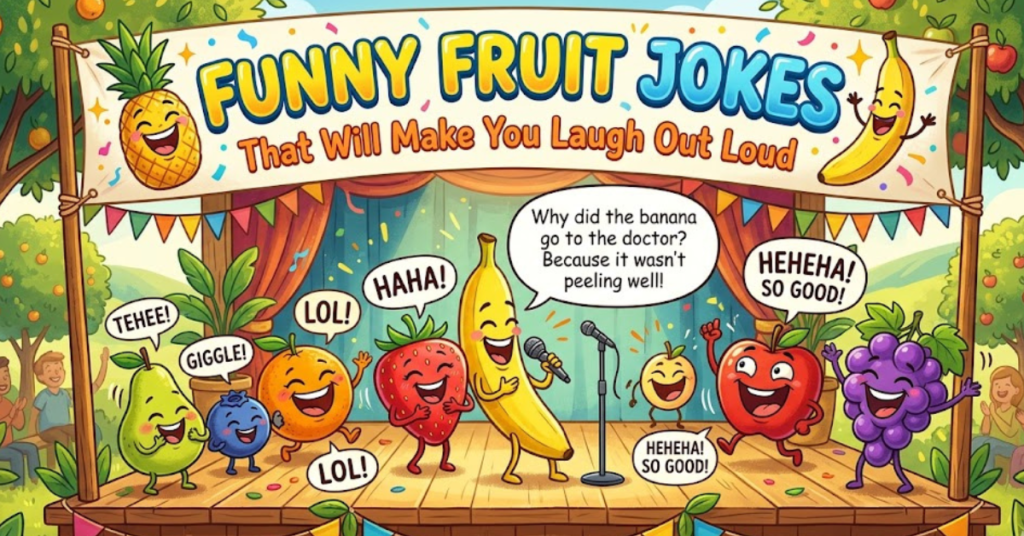 Funny Fruit Jokes That Will Make You Laugh Out Loud
