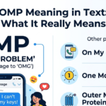 OMP Meaning in Text: What It Really Means