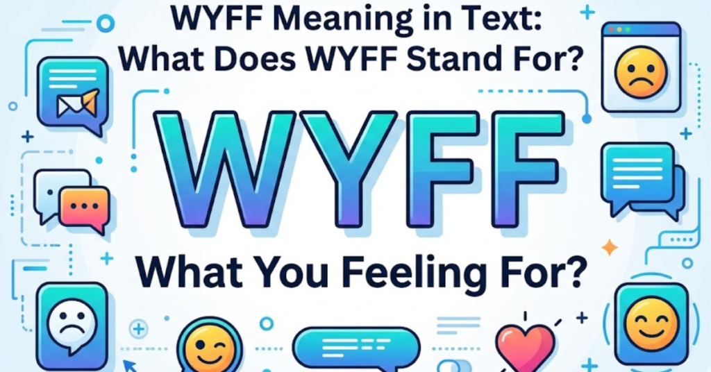 WYFF Meaning in Text: What Does WYFF Stand For?