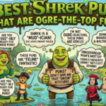 Best Shrek Puns That Are Ogre-the-Top Funny