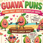 Guava Puns: Funny Fruit Jokes & Wordplay Ideas
