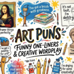 Art Puns: Funny One-Liners & Creative Wordplay