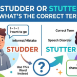 Studder or Stutter What’s the Correct Term