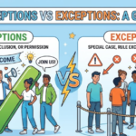 Acceptions vs Exceptions: Meaning, Uses & Examples